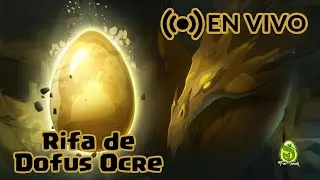 Rifa en vivo Dofus Ocre!