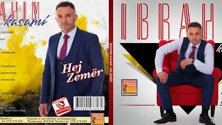 Ibrahim Kasami - U knaqem (Album 2018)
