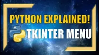 Creating Menu Widgets using Python TKinter!