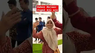 Joged Ajo ajo Geboy Mujaer 