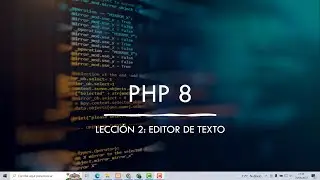 PHP 8:  INSTALACIÓN DE UN EDITOR DE TEXTO - SUBLIME TEXT