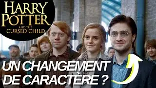 HARRY POTTER ET L'ENFANT MAUDIT : POURQUOI LES PERSONNAGES SONT-ILS SI DIFFÉRENTS ....