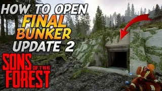 How To Enter The Final Bunker In Sons Of The Forest After Update 2