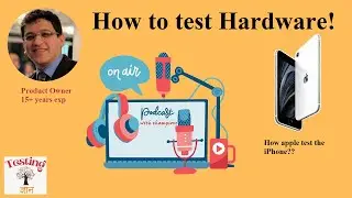How to test the hardware | Difference b/w hardware and software testing | How apple test the iPhone.
