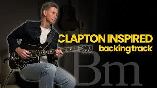 CLAPTON INSPIRED | Bluesy Backing Track Guitar Jam in Bm