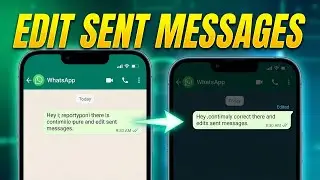Edit Messages on WhatsApp in Seconds