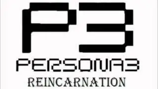 Persona 3 Reincarnation - Burn My Dread