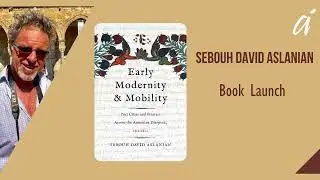 Early Modernity and Mobility: Port Cities and Printers in the Armenian Diaspora 1512 – 1800