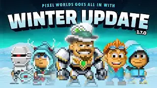 Winter Update - Pixel Worlds Update 1.7.0