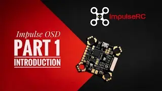 ImpulseOSD : Introduction (Pt. 1)