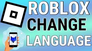 How To Change Roblox Language On Mobile (Android & iOS)