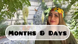 Months & Days of the year