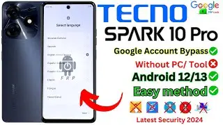 Tecno Spark 10 Pro (K17) FRP Bypass Without PC Latest Security 2024 Google Account ✅Gmail Lock Trick