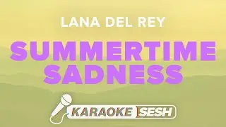 Lana Del Rey - Summertime Sadness (Karaoke)