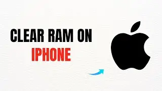 How to Clear RAM on iPhone – Full Guide
