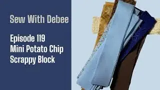 119 Mini Potato Chip Scrappy Blocks #diy #quilting #potatochips #scrapfabric #scrappyquiltpatterns