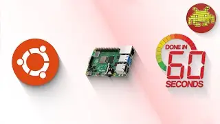 Ubuntu 20.04 LTS On Raspberry Pi 4 In 60s!