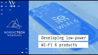 Developing low-power Wi-Fi 6 products