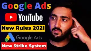Google Ads New Strike| Google Ads New Rules 2021  |  New Rules for YouTube & Blog |