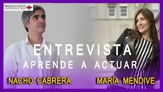 Aprender a Actuar! Entrevista con María Mendive 🎭