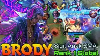 Legendary Brody Monster Gold Laner - Top 1 Global Brody by Sigit Anak SMA. - Mobile Legends