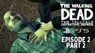 The Walking Dead Episode 2 Part 2 - LARRY NOOOOOO !!! | The Telltale Definitive Series [PS5]