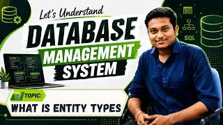 What is Entity | What is Entity Types, Entity Instance, Entity Set | Tools to make ER Model