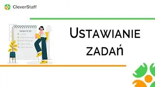 Ustawianie zadań w CleverStaff