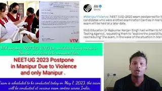 NEET UG 2023 Postponed in Manipur Due To Violence, NTA to Announce Date Shrt#neetpostponedinmanipur