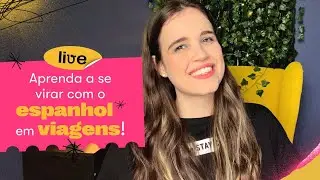 Aulão de Espanhol: Viagem sem perrengue