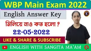 WBP MAIN 2022 || English Answer Key ||  English With Sangita Ma'am ||
