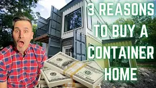 3 Reasons to Buy a Container Home