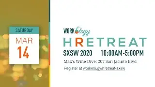 Workology’s HRetreat SXSW 2020