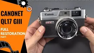 Canonet QL17 GIII - Full restoration - part1