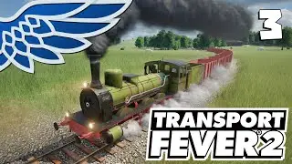 Transport Fever 2 | Mine Train - Let's Play Episode 3