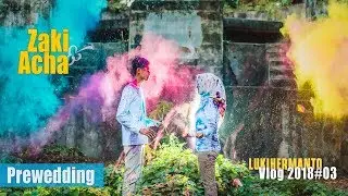 Zaki & Acha [VLOG 2018#3] FOTO PREWEDDING dengan Smoke bomb dan Holy Powder