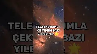 teleskobumla yıldızlar 🌟 #uzay #space #teleskop