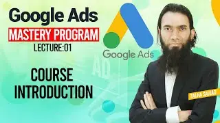 Google Ads Tutorial | Introduction To Google Ads | Digital Marketing Course | Lecture 1