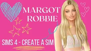 Margot Robbie - Barbie Sims 4 - CAS 👱‍♀️