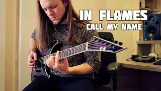 In Flames - Call My Name