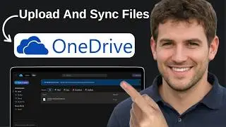How To Upload And Sync Files On OneDrive