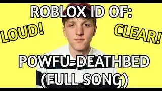 ROBLOX BOOMBOX ID/CODE FOR DEATHBED(FULL SONG BY POWFU)