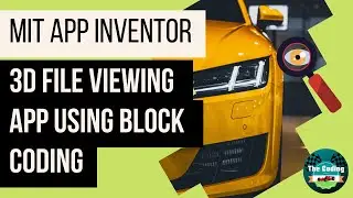 How to make 3D viewing app in MIT App Inventor by The Coding Race