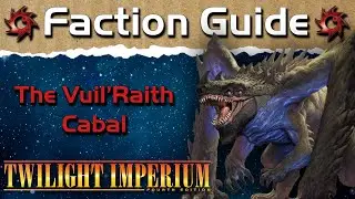 Base Game + PoK ONLY Faction Guide | The Vuil'Raith Cabal