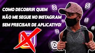 Nova forma de descobrir quem não te segue no Instagram pelo celular 2021