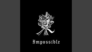 Impossible (Anniversary Ver.)