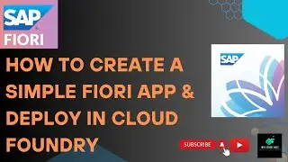 Create SAP Fiori List Report App | Deploying App in Cloud Foundry & Access via SAP Build Work Zone