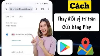 Làm thế nào để thay đổi quốc gia của Google Play Store? | Thay đổi quốc gia trên Play Store-2024