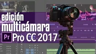 Edición Multicámara  | Tutorial Adobe Premiere Pro CC 2017