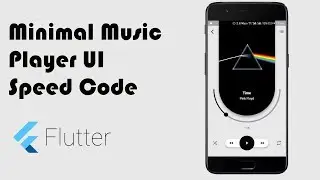 Flutter Minimal Music Player UI - SpeedCode